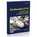 Die Baureihe VT 10.5 Bestellnr. 6025