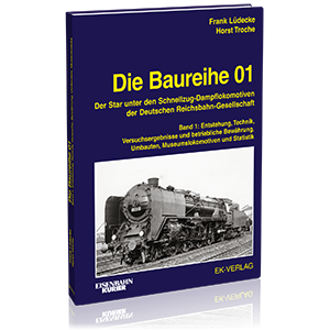 Die Baureihe 01 – Band 1 – Bestellnr. 6040