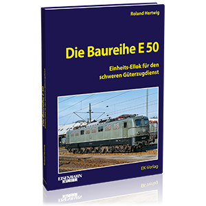 Die Baureihe E 50 – Bestellnr. 6062