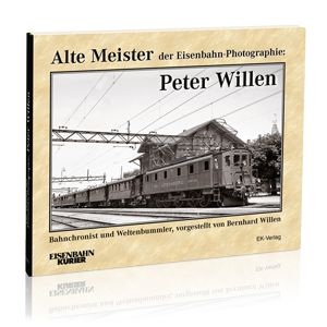 Alte Meis­ter der Eisenbahn-Photographie: Peter Willen – Bestellnummer 6226