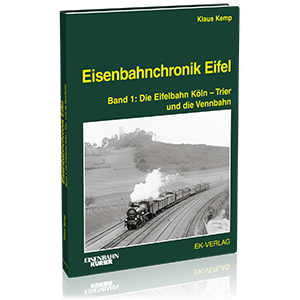 Eisenbahnchronik Eifel – Band 1 – Bestellnr. 6410