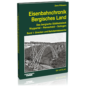 Eisenbahnchronik Bergisches Land – Band 1 – Bestellnr. 6411