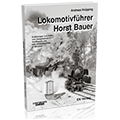 Lokomotivführer Horst Bauer – Bestellnr. 6425