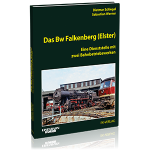 Das Bw Falkenberg (Elster) – Bestellnr. 6428