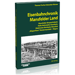 Eisenbahnchronik Mansfelder Land – Bestellnr. 6432