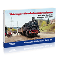 Thüringer Eisenbahnimpressionen – Bestellnr. 6601