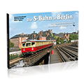 Die S-Bahn in Berlin Bestellnr. 6864