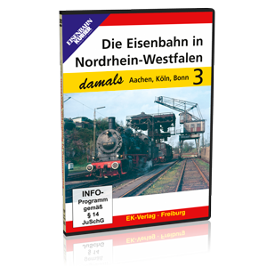 Die Eisenbahn in Nordrhein-Westfalen 3 – Aachen, Köln, Bonn – Bestellnummer 8426
