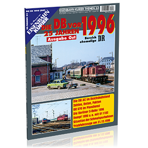 Die DB vor 25 Jahren – Ausgabe Ost – 1996