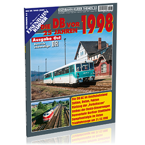 Die DB vor 25 Jahren – Ausgabe Ost – 1998