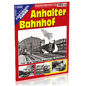 EK-Special 148: Anhalter Bahnhof; Bestellnr. 7041