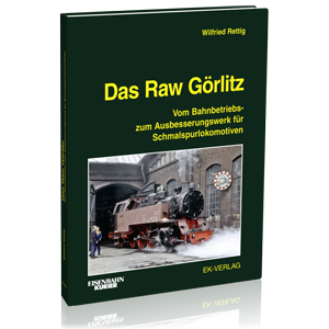 Das RAW Görlitz; Bestellnummer 771