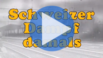 schweizer-dampf-damals